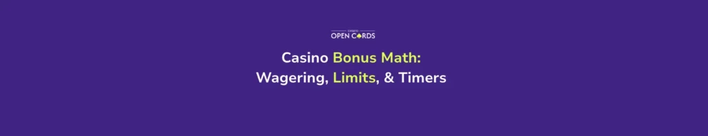 Casino Bonus Math Exposed: How Wagering, Limits, and Timers Keep You Hooked
