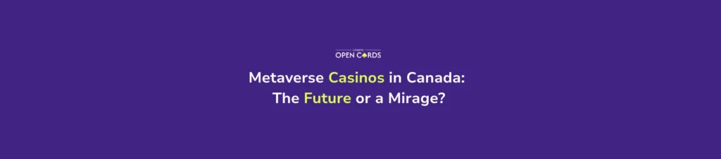 Metaverse Casinos in Canada: The Future of Gambling or a Regulatory Mirage?